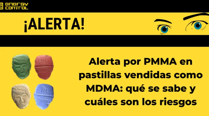 Alerta por PMMA en pastillas vendidas como MDMA: qué se sabe y cuáles son los riesgos